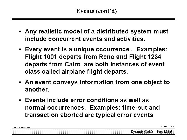 Events (cont’d) • Any realistic model of a distributed system must include concurrent events