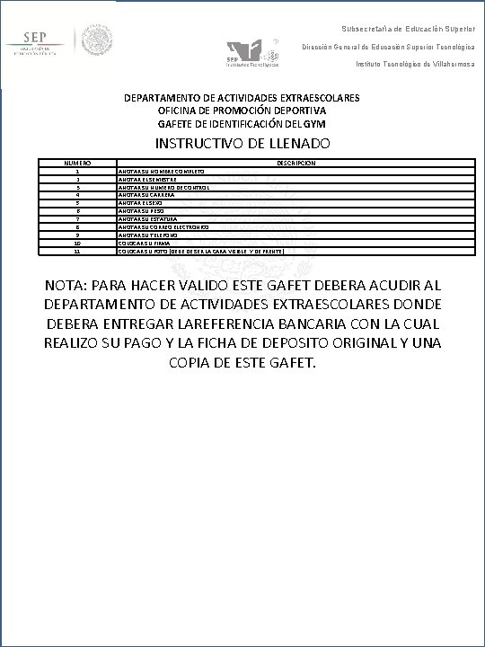 Subsecretaría de Educación Superior Dirección General de Educación Superior Tecnológica Instituto Tecnológico de Villahermosa