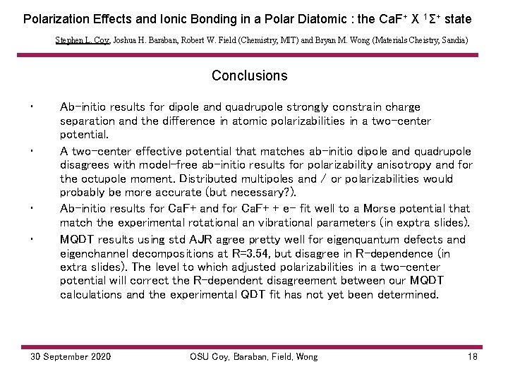 Polarization Effects and Ionic Bonding in a Polar Diatomic : the Ca. F+ X