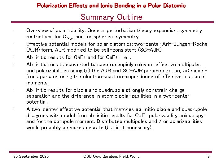 Polarization Effects and Ionic Bonding in a Polar Diatomic Summary Outline • • •
