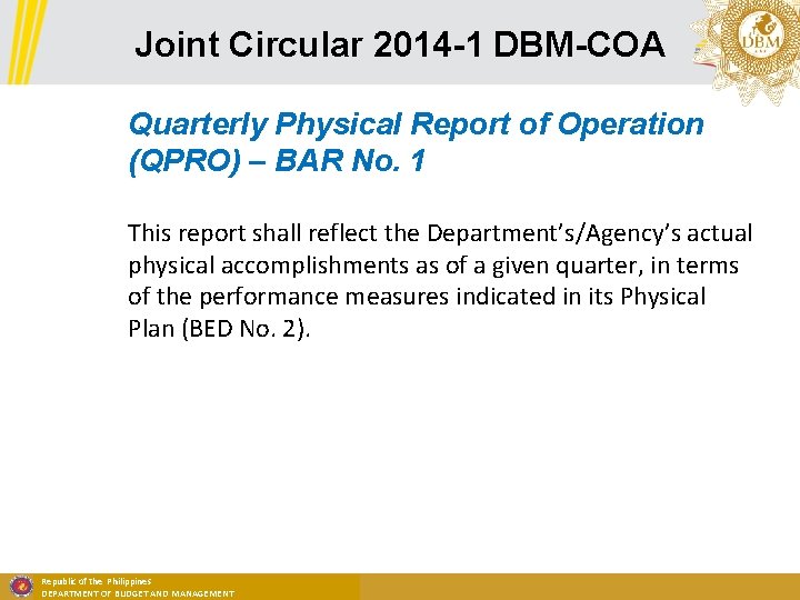 Joint Circular 2014 -1 DBM-COA Quarterly Physical Report of Operation (QPRO) – BAR No.