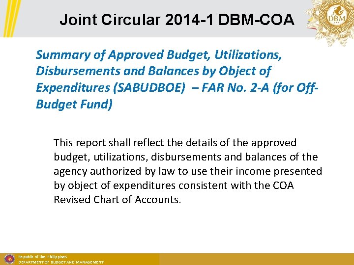 Joint Circular 2014 -1 DBM-COA Summary of Approved Budget, Utilizations, Disbursements and Balances by