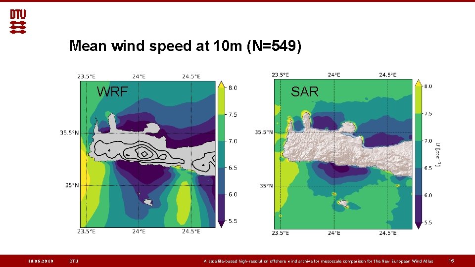 Mean wind speed at 10 m (N=549) WRF 18. 06. 2019 DTU SAR A