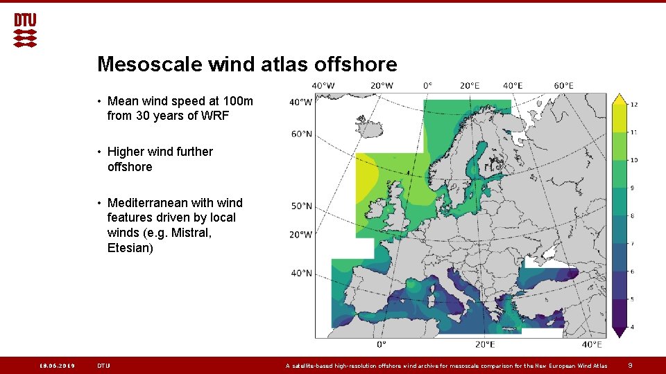 Mesoscale wind atlas offshore • Mean wind speed at 100 m from 30 years