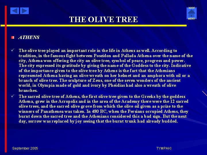 MAIN THE OLIVE TREE MENU ATHENS ü The olive tree played an important role