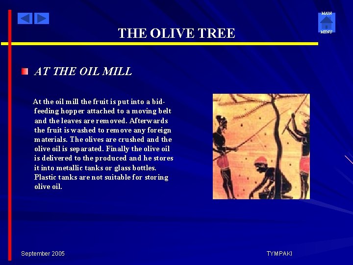 MAIN THE OLIVE TREE MENU AT THE OIL MILL At the oil mill the