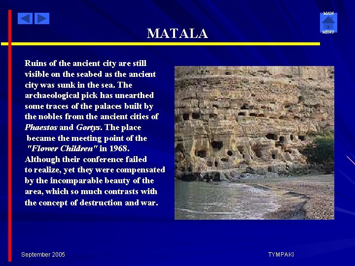 MAIN MATALA MENU Ruins of the ancient city are still visible on the seabed