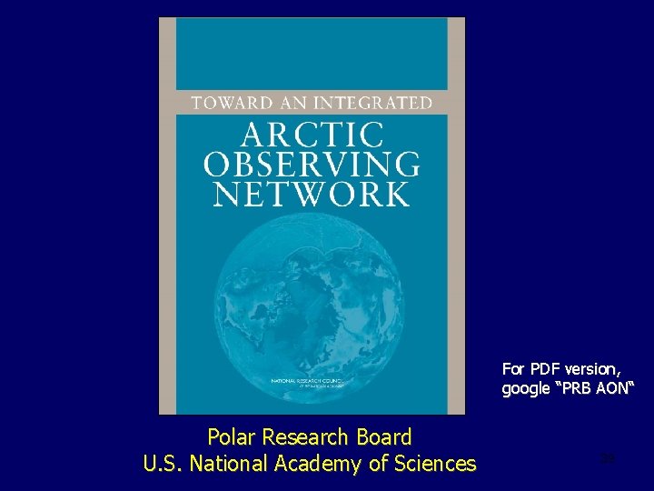 For PDF version, google “PRB AON“ Polar Research Board U. S. National Academy of