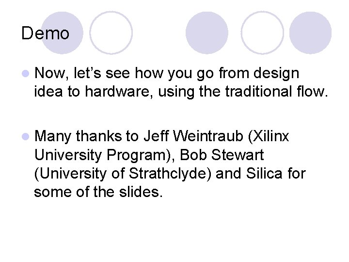 Demo l Now, let’s see how you go from design idea to hardware, using