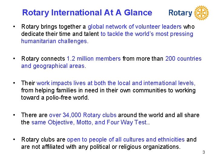 Rotary International At A Glance • Rotary brings together a global network of volunteer