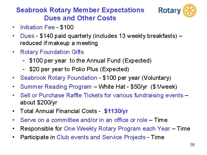 Seabrook Rotary Member Expectations Dues and Other Costs • Initiation Fee - $100 •