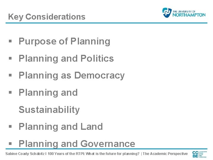 Key Considerations § Purpose of Planning § Planning and Politics § Planning as Democracy