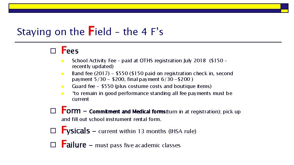 Staying on the Field – the 4 F’s o Fees n n o School