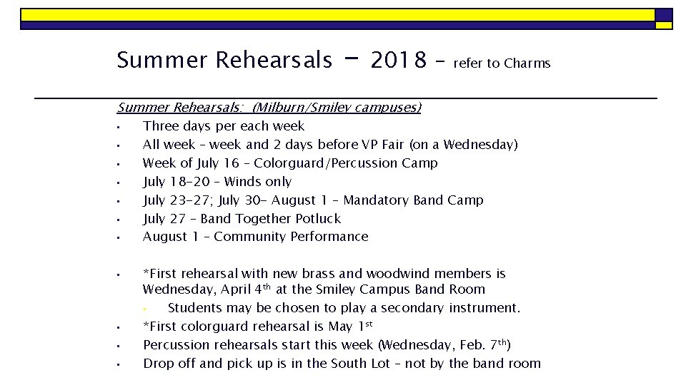 Summer Rehearsals – 2018 – refer to Charms Summer Rehearsals: (Milburn/Smiley campuses) • •