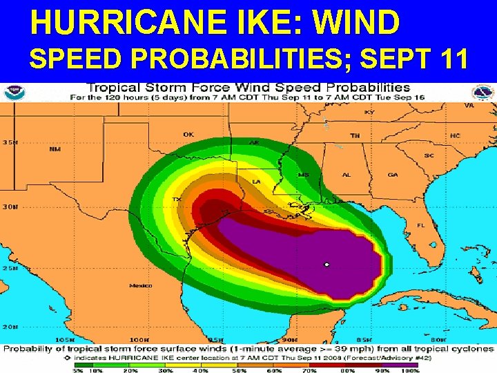 HURRICANE IKE: WIND SPEED PROBABILITIES; SEPT 11 