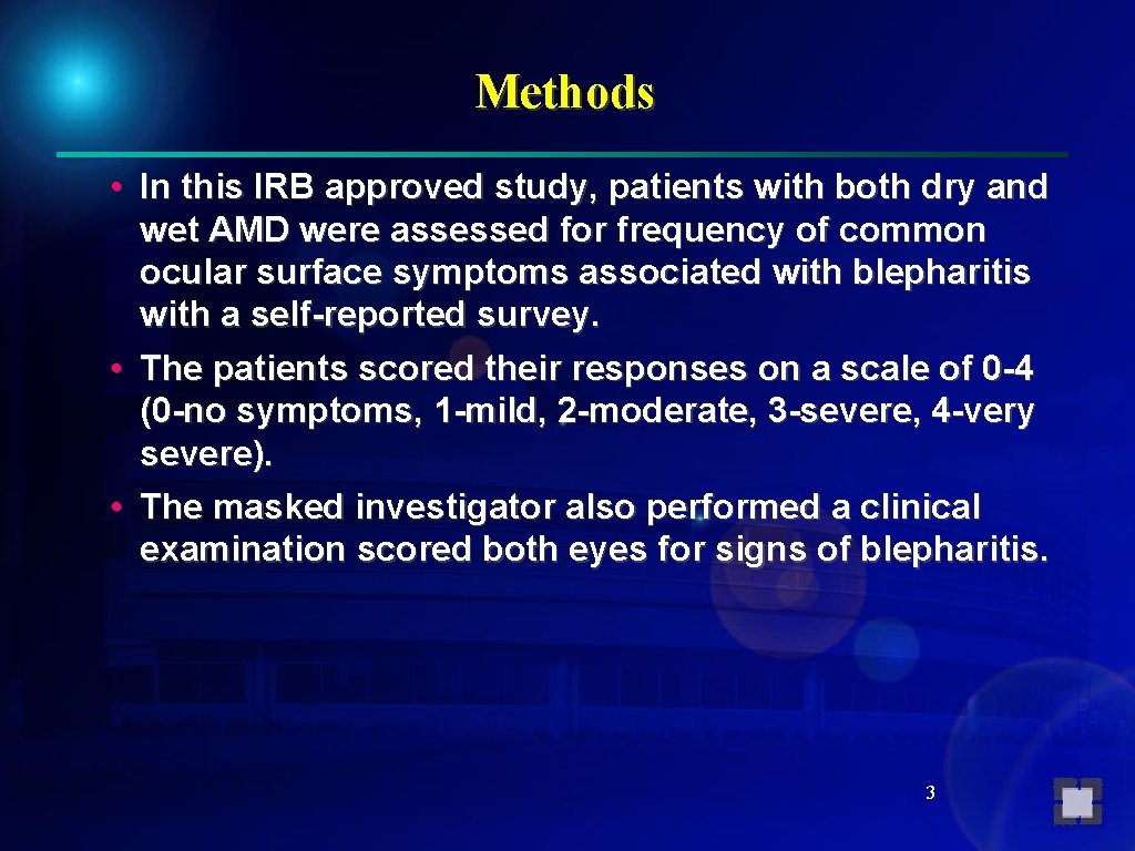 Methods • In this IRB approved study, patients with both dry and wet AMD