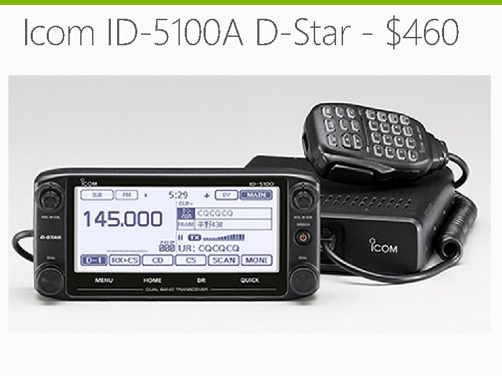 Icom ID-5100 A D-Star - $460 