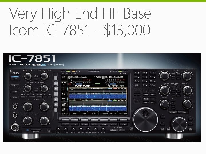 Very High End HF Base Icom IC-7851 - $13, 000 