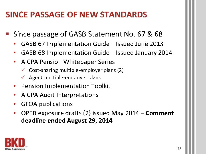 SINCE PASSAGE OF NEW STANDARDS § Since passage of GASB Statement No. 67 &