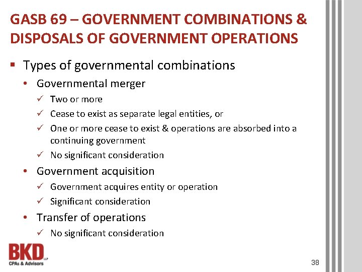 GASB 69 – GOVERNMENT COMBINATIONS & DISPOSALS OF GOVERNMENT OPERATIONS § Types of governmental