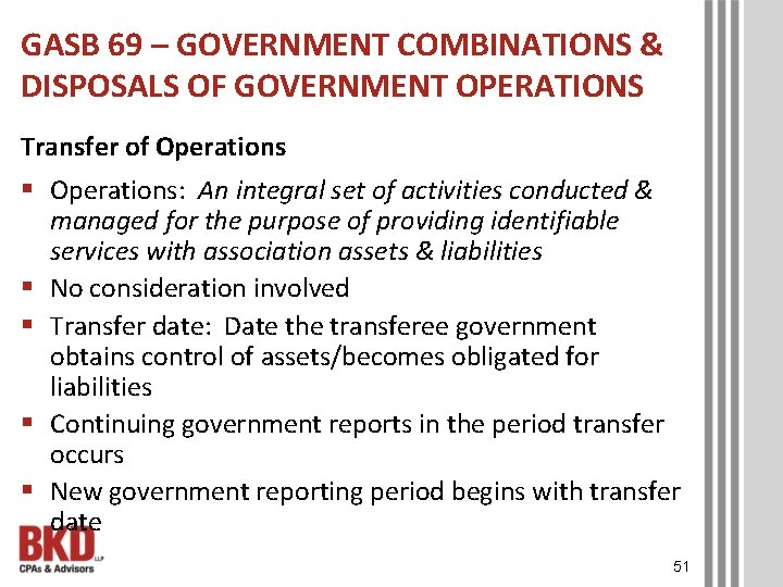 GASB 69 – GOVERNMENT COMBINATIONS & DISPOSALS OF GOVERNMENT OPERATIONS Transfer of Operations §