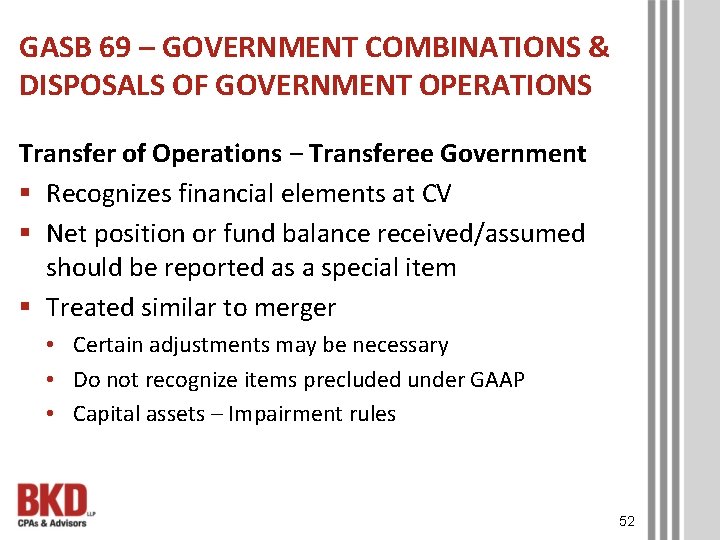 GASB 69 – GOVERNMENT COMBINATIONS & DISPOSALS OF GOVERNMENT OPERATIONS Transfer of Operations ‒