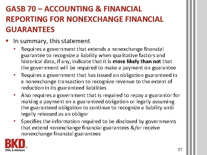 GASB 70 – ACCOUNTING & FINANCIAL REPORTING FOR NONEXCHANGE FINANCIAL GUARANTEES § In summary,