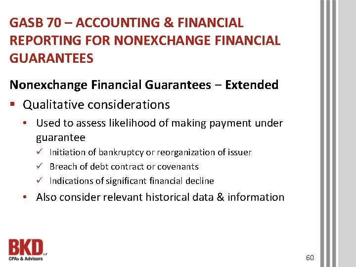 GASB 70 – ACCOUNTING & FINANCIAL REPORTING FOR NONEXCHANGE FINANCIAL GUARANTEES Nonexchange Financial Guarantees