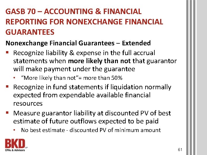 GASB 70 – ACCOUNTING & FINANCIAL REPORTING FOR NONEXCHANGE FINANCIAL GUARANTEES Nonexchange Financial Guarantees