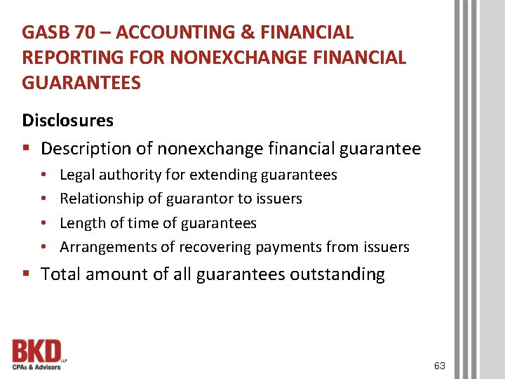 GASB 70 – ACCOUNTING & FINANCIAL REPORTING FOR NONEXCHANGE FINANCIAL GUARANTEES Disclosures § Description