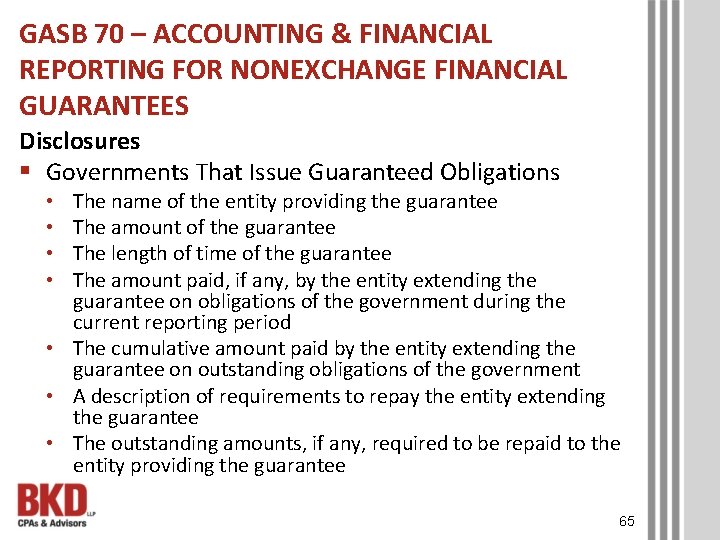 GASB 70 – ACCOUNTING & FINANCIAL REPORTING FOR NONEXCHANGE FINANCIAL GUARANTEES Disclosures § Governments