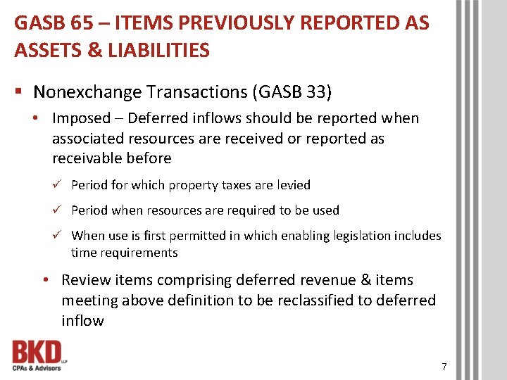 GASB 65 – ITEMS PREVIOUSLY REPORTED AS ASSETS & LIABILITIES § Nonexchange Transactions (GASB