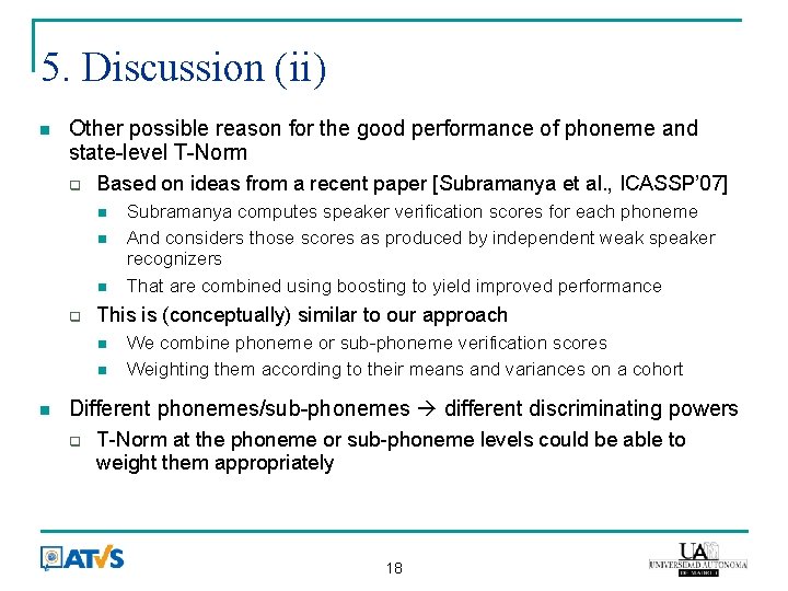 5. Discussion (ii) Other possible reason for the good performance of phoneme and state-level