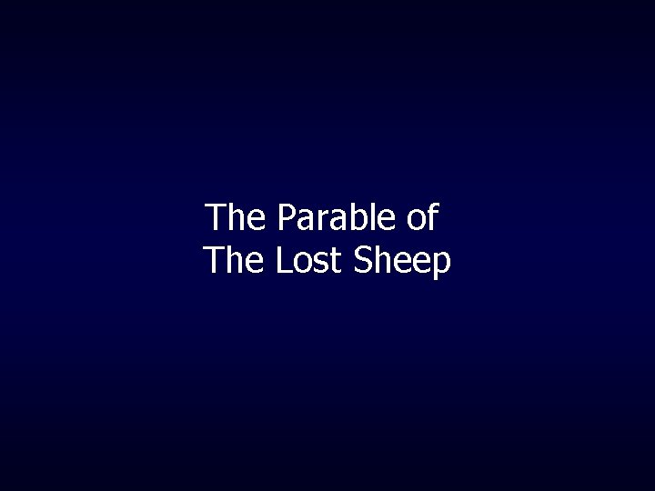 The Parable of The Lost Sheep 