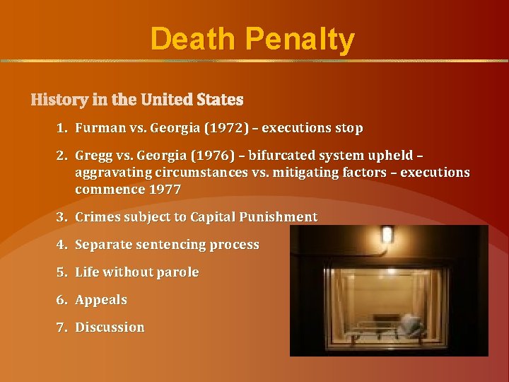 Death Penalty History in the United States 1. Furman vs. Georgia (1972) – executions
