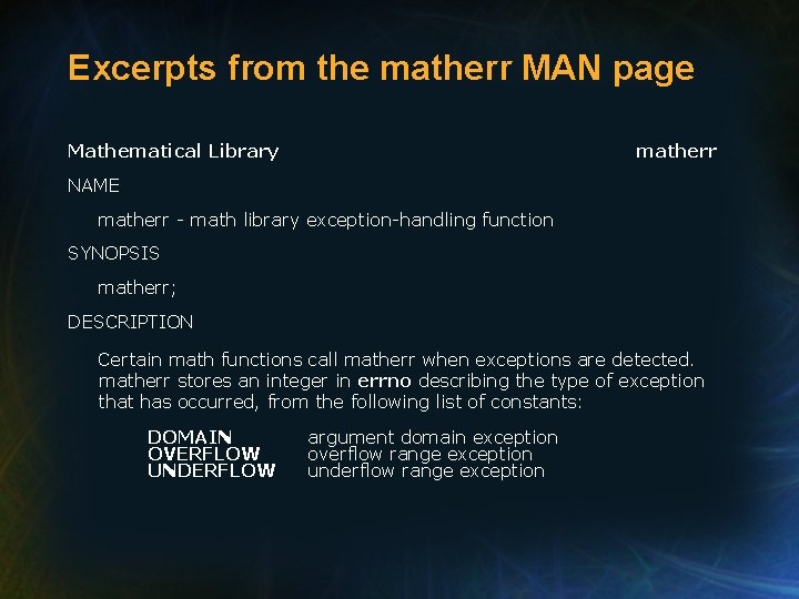 Excerpts from the matherr MAN page Mathematical Library matherr NAME matherr - math library