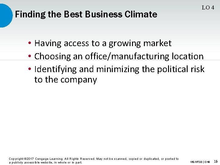 Finding the Best Business Climate LO 4 • Having access to a growing market