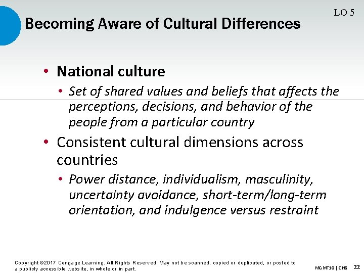 LO 5 Becoming Aware of Cultural Differences • National culture • Set of shared