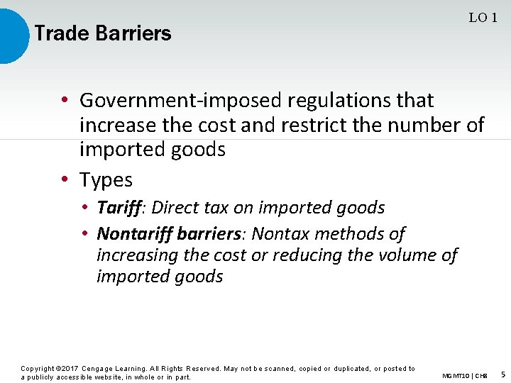LO 1 Trade Barriers • Government-imposed regulations that increase the cost and restrict the