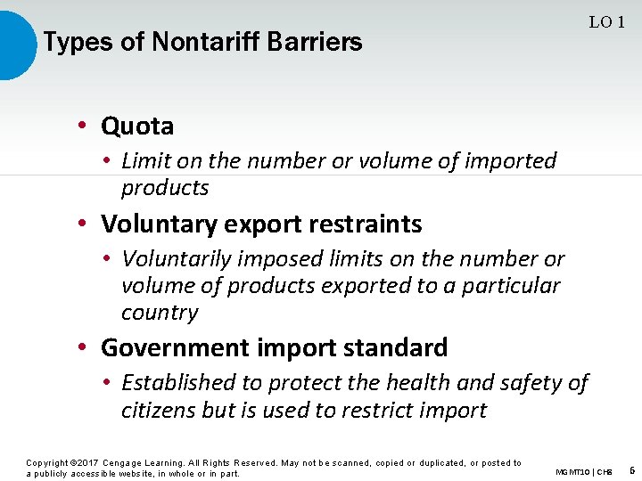 LO 1 Types of Nontariff Barriers • Quota • Limit on the number or