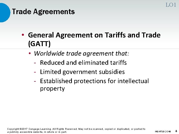 LO 1 Trade Agreements • General Agreement on Tariffs and Trade (GATT) • Worldwide