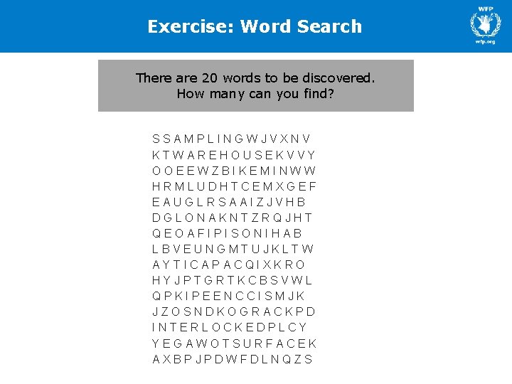 Exercise: Word Search There are 20 words to be discovered. How many can you