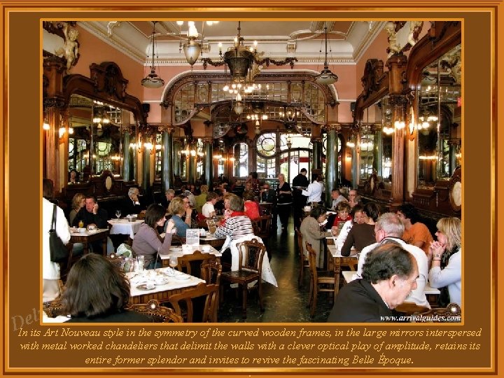 za l e DIn its Art Nouveau style in the symmetry of the curved za l e DIn its Art Nouveau style in the symmetry of the curved