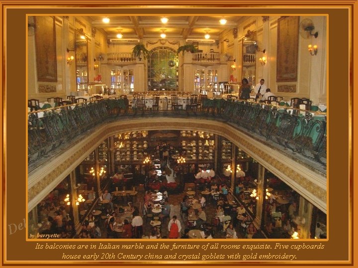 za l e D Its balconies are in Italian marble and the furniture of za l e D Its balconies are in Italian marble and the furniture of