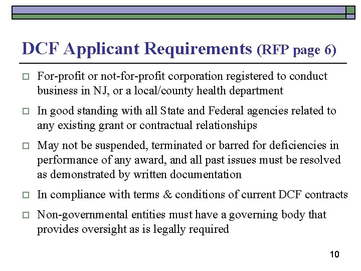 DCF Applicant Requirements (RFP page 6) ¨ For-profit or not-for-profit corporation registered to conduct