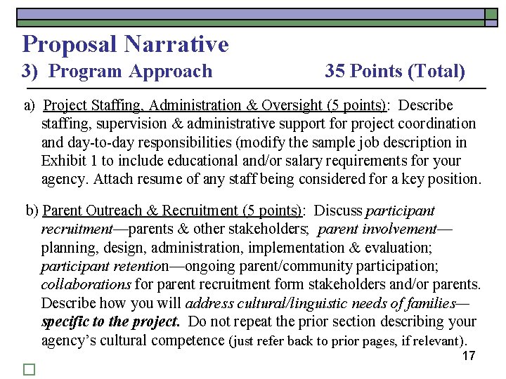Proposal Narrative 3) Program Approach 35 Points (Total) a) Project Staffing, Administration & Oversight
