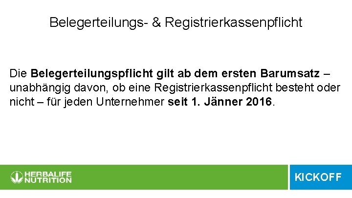 Belegerteilungs- & Registrierkassenpflicht Die Belegerteilungspflicht gilt ab dem ersten Barumsatz – unabhängig davon, ob