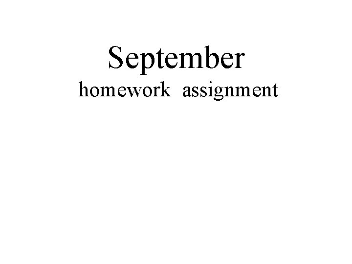 September homework assignment 