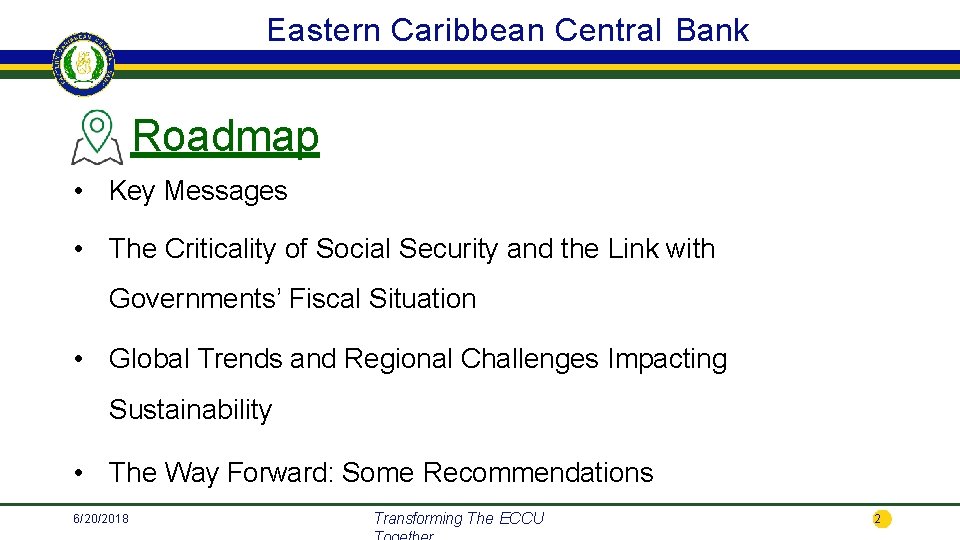 Eastern Caribbean Central Bank Roadmap • Key Messages • The Criticality of Social Security