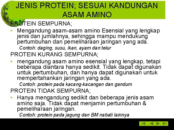 JENIS PROTEIN; SESUAI KANDUNGAN ASAM AMINO PROTEIN SEMPURNA; • Mengandung asam-asam amino Esensial yang